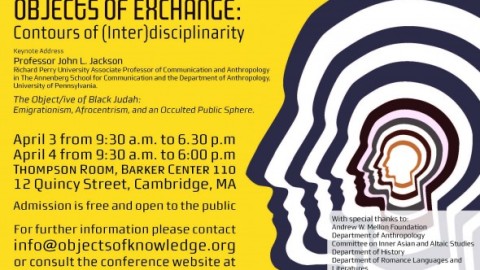 Mellon Graduate Student Conference Humanities Center / Objects of Knowledge, Objects of Exchange: Contours of (Inter)disciplinarity â€“ Harvard University